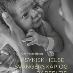 Psykisk helse i svangerskap og barseltid