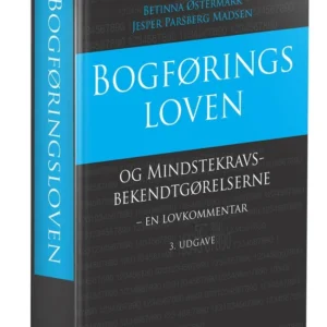 Bogføringsloven og Mindstekravsbekendtgørelserne - en lovkommentar