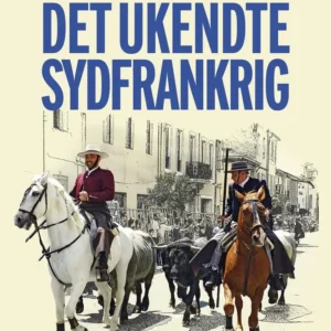 Det ukendte Sydfrankrig