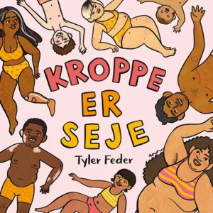 Kroppe er seje
