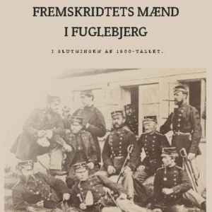 Nederlagets og fremskridtets mænd i Fuglebjerg i slutningen af 1800-tallet