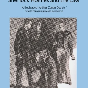 Sherlock Holmes and the Law