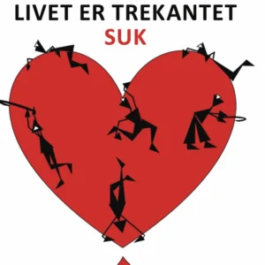 Livet er trekantet. Suk