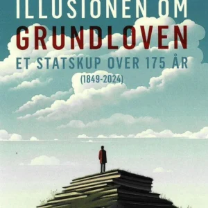 Illusionen om Grundloven.