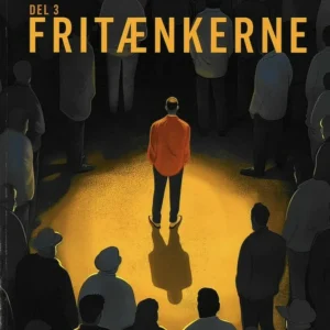 Illusionen om Danmark - Del 3 - Fritænkerne
