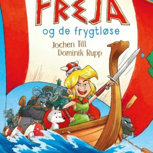 Freja og de frygtløse  -  Til angreb