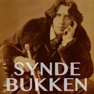 Syndebukken. En bog om Oscar Wilde
