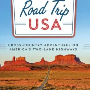 Road Trip USA: Cross-Country Adventures on America's Two-Lane Highways, Moon