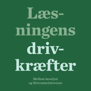 Læsningens drivkræfter