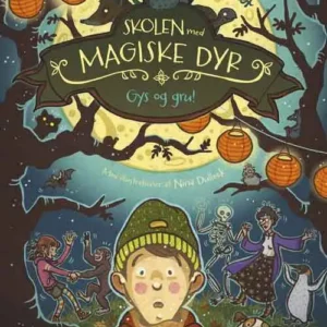 Skolen med magiske dyr 14: Gys og gru