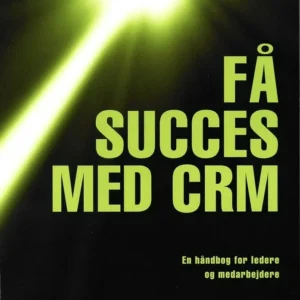 Få succes med CRM