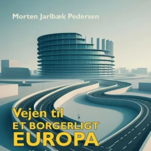 Vejen til et borgerligt Europa