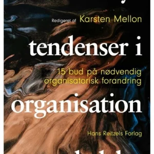 Nye tendenser i organisation og ledelse