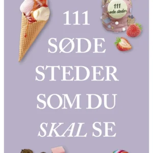 111 søde steder som du skal se