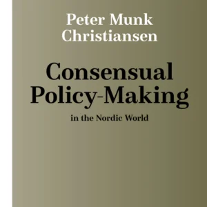 Consensual Policy-Making in the Nordic World