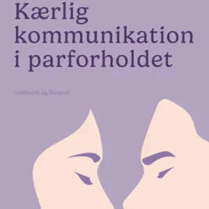 Kærlig kommunikation i parforholdet