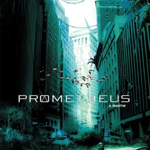 Prometheus 4: Mantik