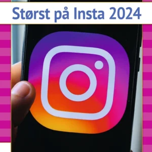 Størst på Insta 2024