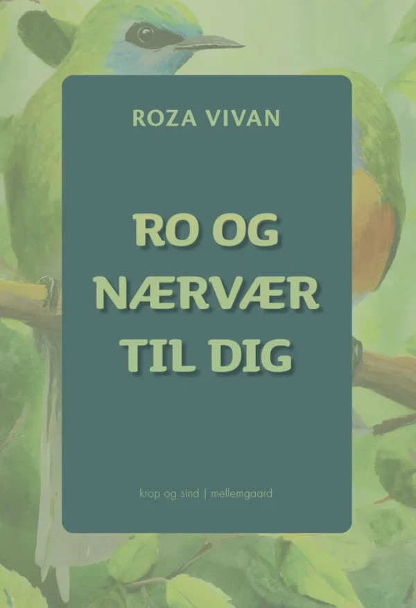 Ro og nærvær til dig