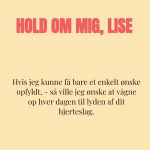 Hold om mig, Lise