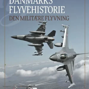 Danmarks flyvehistorie  -  Den militære flyvning
