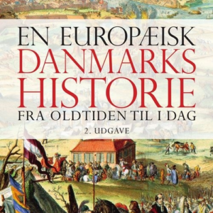 En europæisk Danmarkshistorie