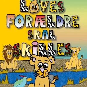 Løves forældre skal skilles