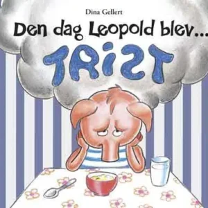 Den dag Leopold blev trist