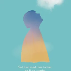 Blot en tanke: Slut fred med dine tanker, og få ro i sindet  -  helt uden anstrengelse