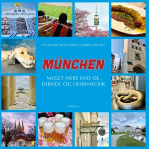München - Meget mere end øl, Dirndl og hornmusik