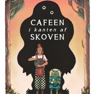 Cafeen i kanten af skoven