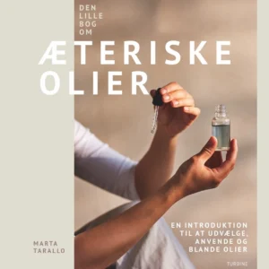 Den lille bog om æteriske olier