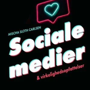 Sociale medier og virkelighedsopfattelser