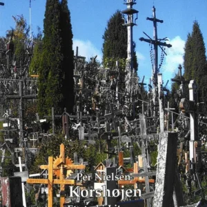 Korshøjen Et sted i Litauen