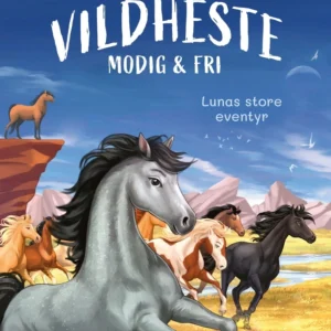 Vildheste  -  modig og fri. Lunas store eventyr