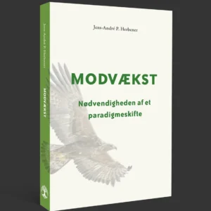 Modvækst: Nødvendigheden af et paradigmeskifte