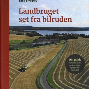 Landbruget set fra bilruden