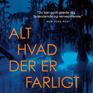Alt hvad der er farligt