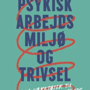 Psykisk Arbejdsmiljø og Trivsel