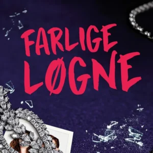 Farlige løgne