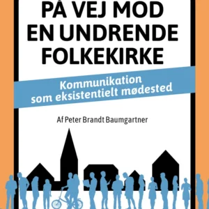 På vej mod en undrende folkekirke
