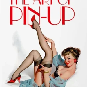 The Art of Pin-up. 40th Ed.