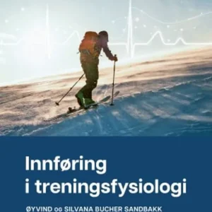 Innføring i treningsfysiologi