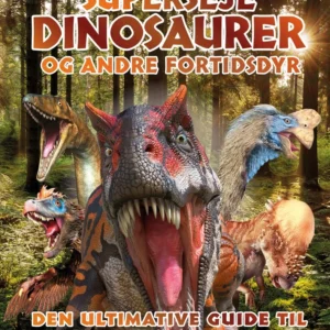 Superseje dinosaurer og andre fortidsdyr