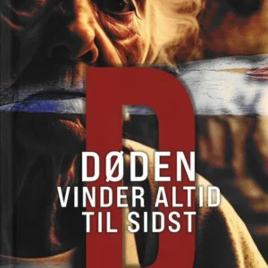 D - Døden vinder altid til sidst