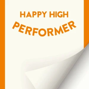 Happy High Performer