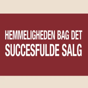 Hemmeligheden bag det succesfulde salg