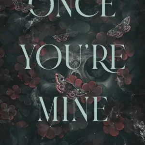 Once You're Mine