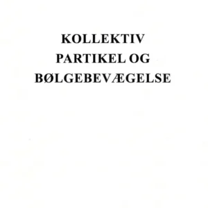 Kollektiv Partikel og bølgebevægelse