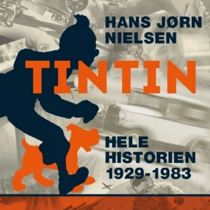 Tintin: Hele historien 1929-1983
